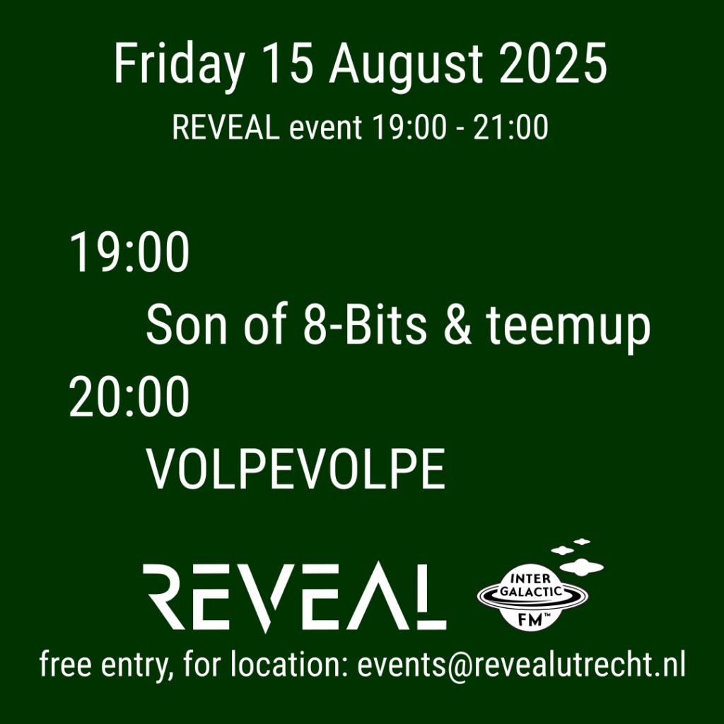 REVEAL 20250815: Son of 8-Bits & teemup, VOLPEVOLPE